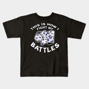 This Is How I Fight My Battles White Kids T-Shirt